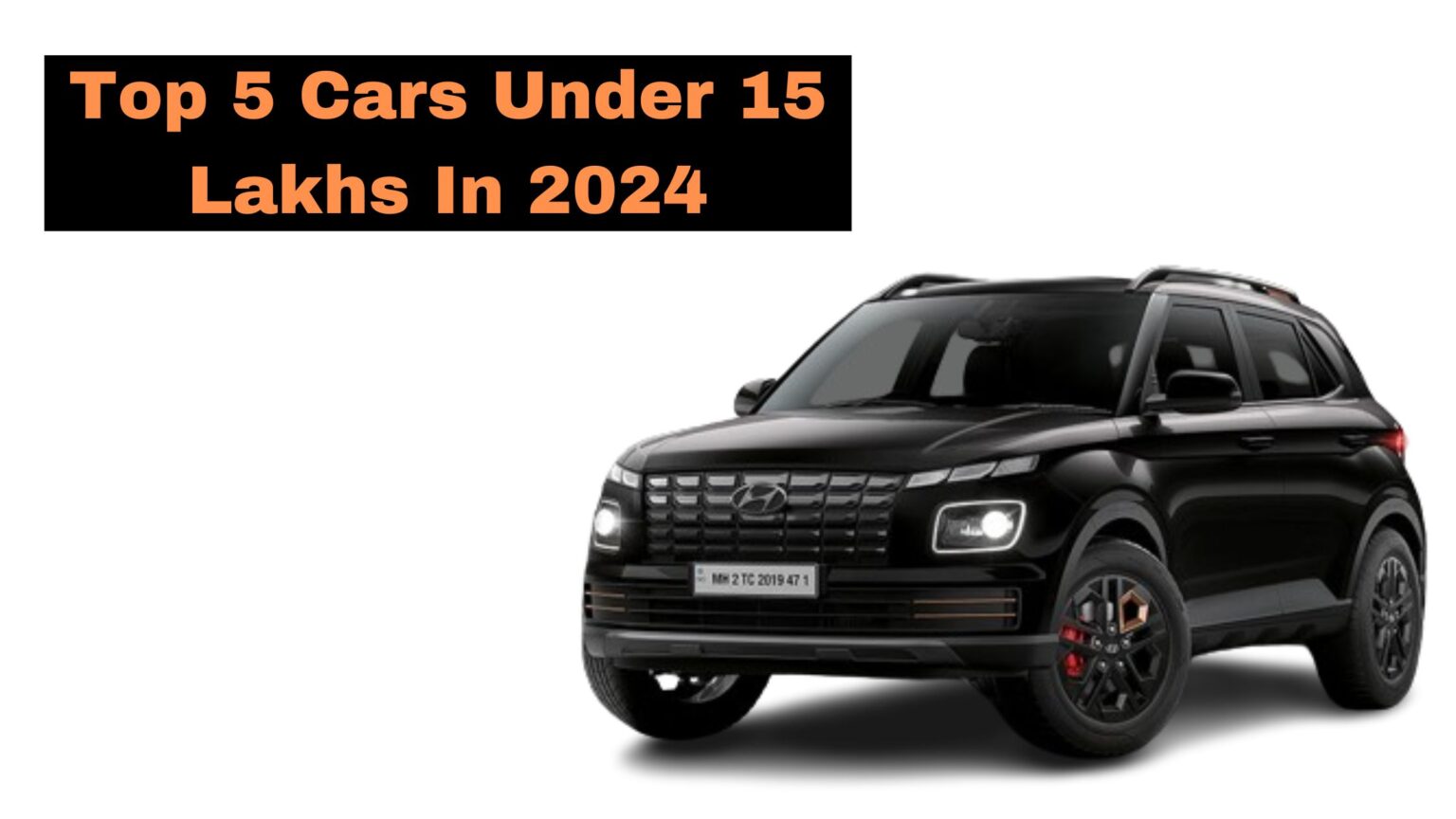 Top 5 Cars Under 15 Lakhs In 2024 khabar hive